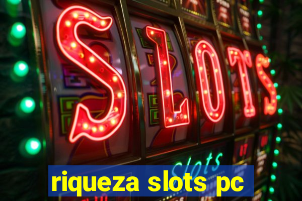 riqueza slots pc