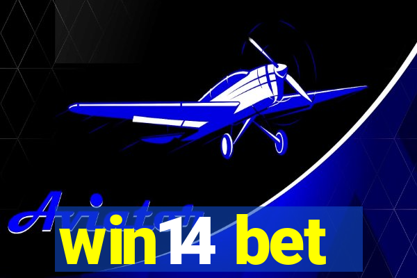 win14 bet