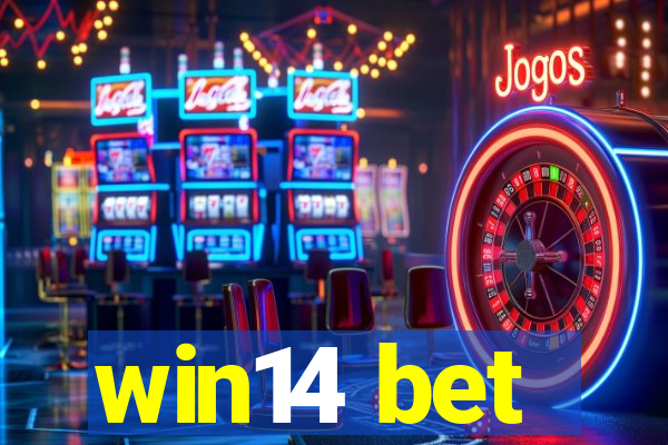 win14 bet
