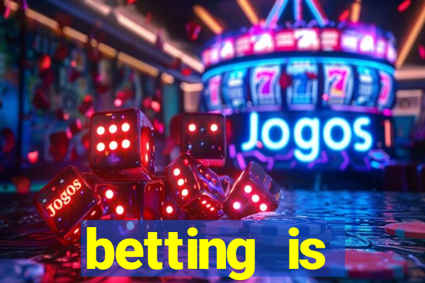 betting is currently unavailable esportes da sorte