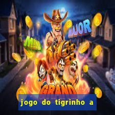 jogo do tigrinho a partir de r$ 5