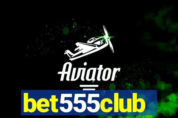 bet555club