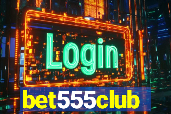 bet555club