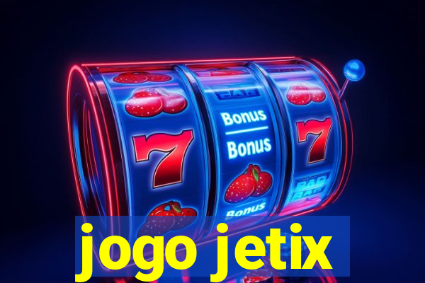 jogo jetix