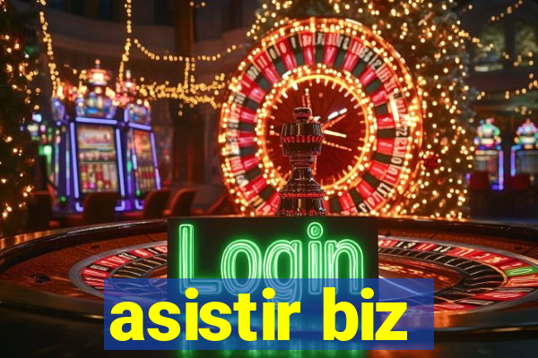 asistir biz