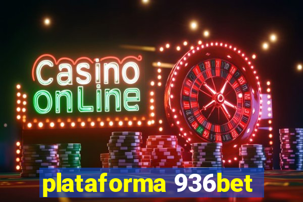 plataforma 936bet