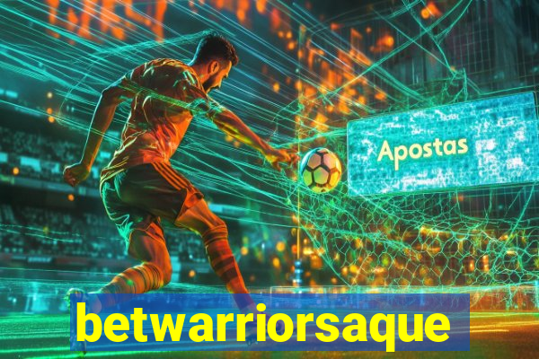 betwarriorsaque