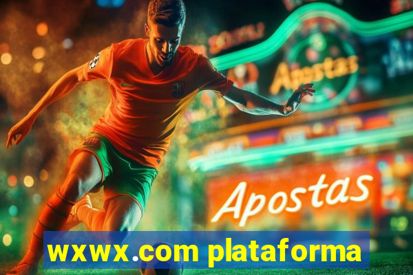 wxwx.com plataforma