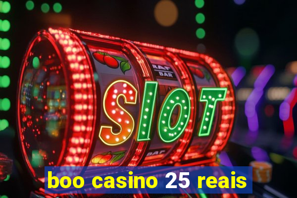 boo casino 25 reais