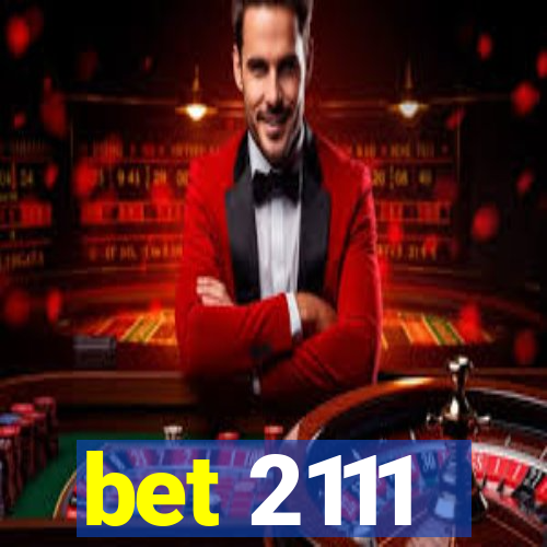 bet 2111
