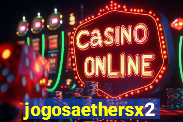 jogosaethersx2