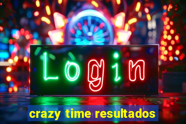 crazy time resultados