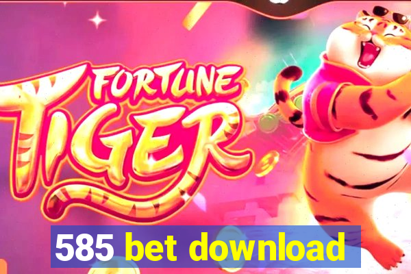 585 bet download