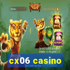 cx06 casino
