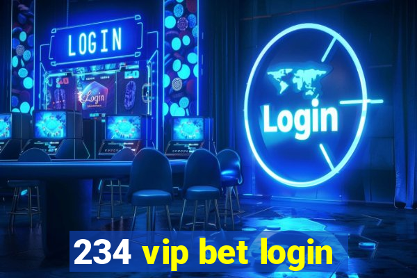 234 vip bet login
