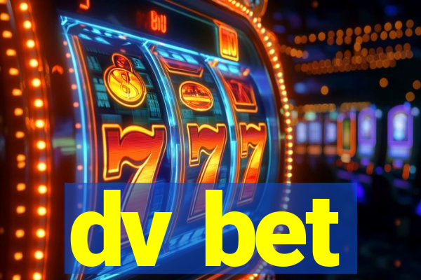 dv bet