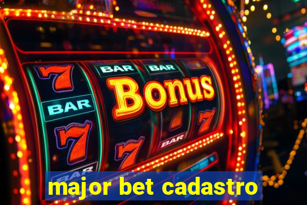 major bet cadastro