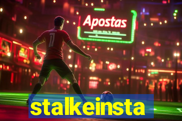 stalkeinsta