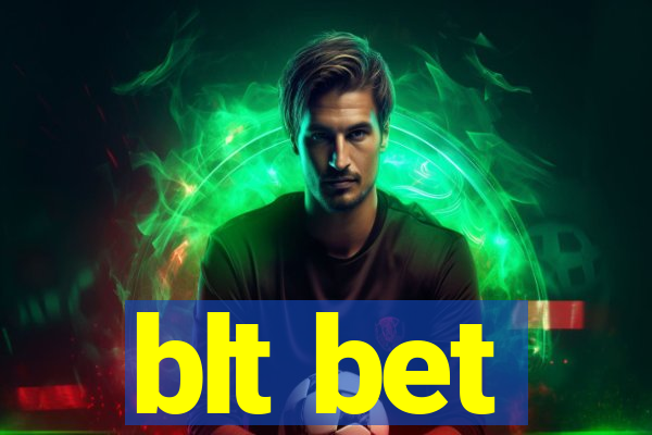 blt bet