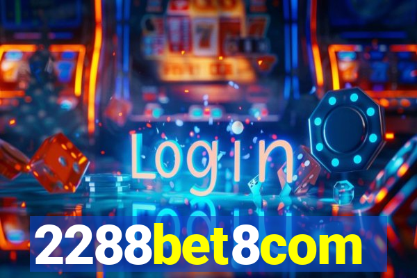 2288bet8com
