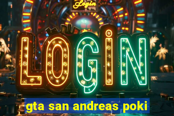 gta san andreas poki