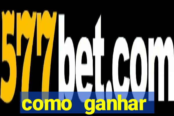como ganhar dinheiro sem pagar nada