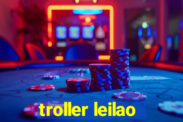 troller leilao