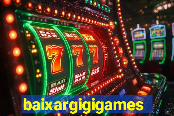 baixargigigames