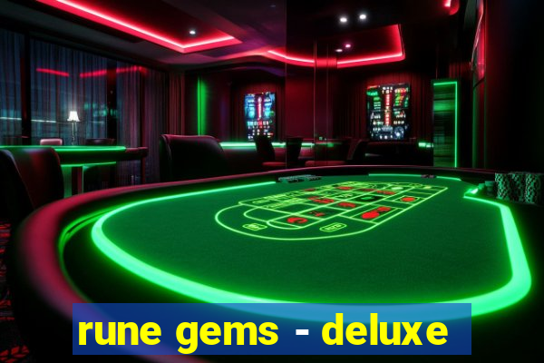 rune gems - deluxe