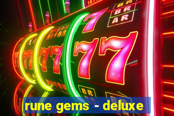 rune gems - deluxe
