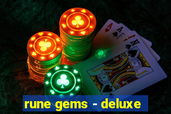 rune gems - deluxe