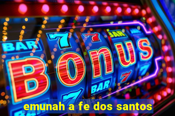 emunah a fe dos santos