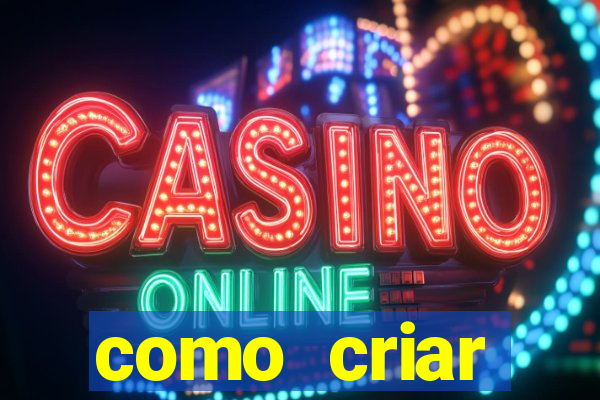 como criar plataforma de jogos de aposta