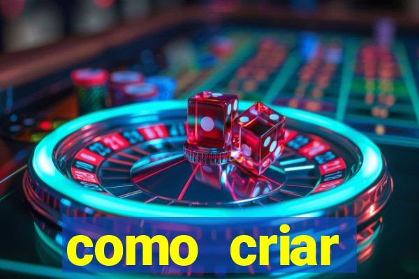 como criar plataforma de jogos de aposta