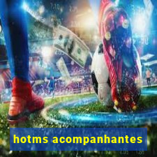 hotms acompanhantes