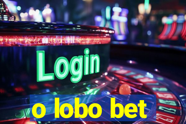 o lobo bet