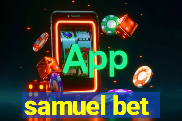 samuel bet
