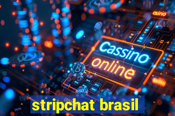 stripchat brasil