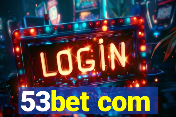 53bet com