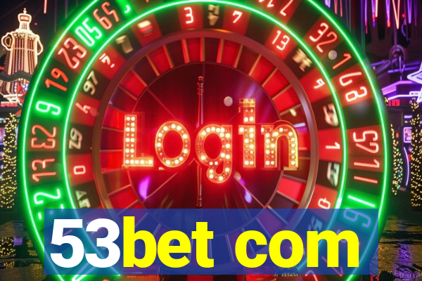 53bet com