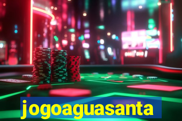 jogoaguasanta