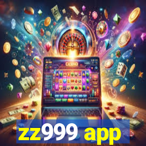 zz999 app