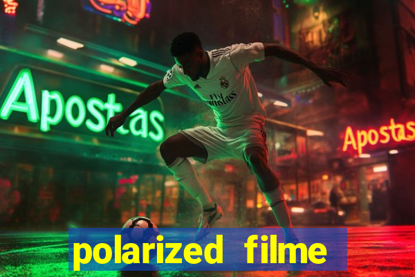 polarized filme completo dublado