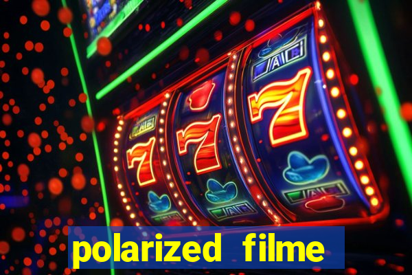 polarized filme completo dublado