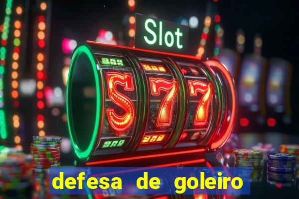 defesa de goleiro betano como funciona
