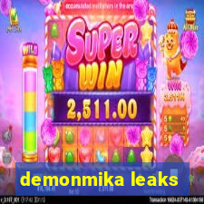 demonmika leaks