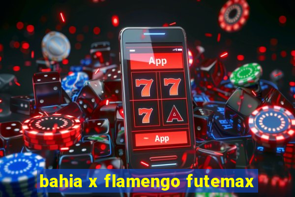 bahia x flamengo futemax