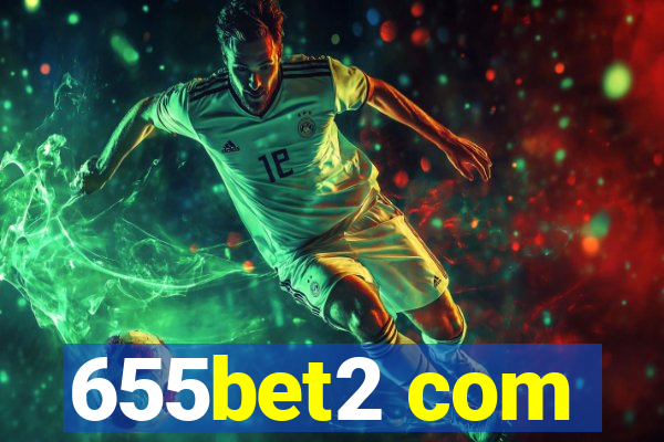 655bet2 com