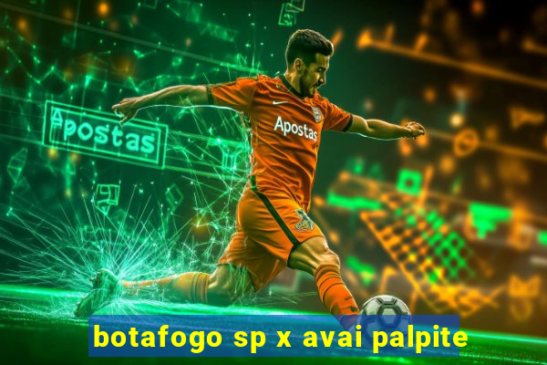 botafogo sp x avai palpite