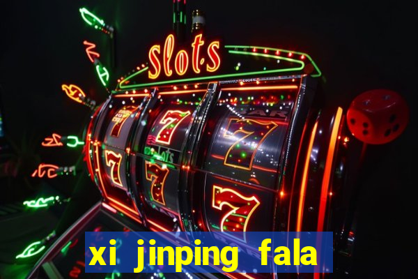 xi jinping fala quantos idiomas